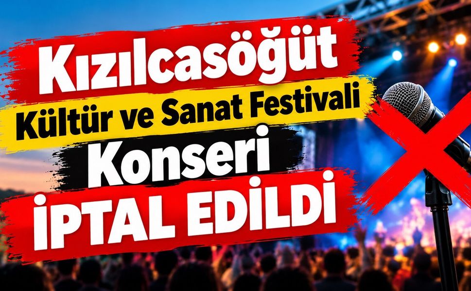 Kızılcasöğüt Kültür ve Sanat Festivali Konseri İptal Edildi