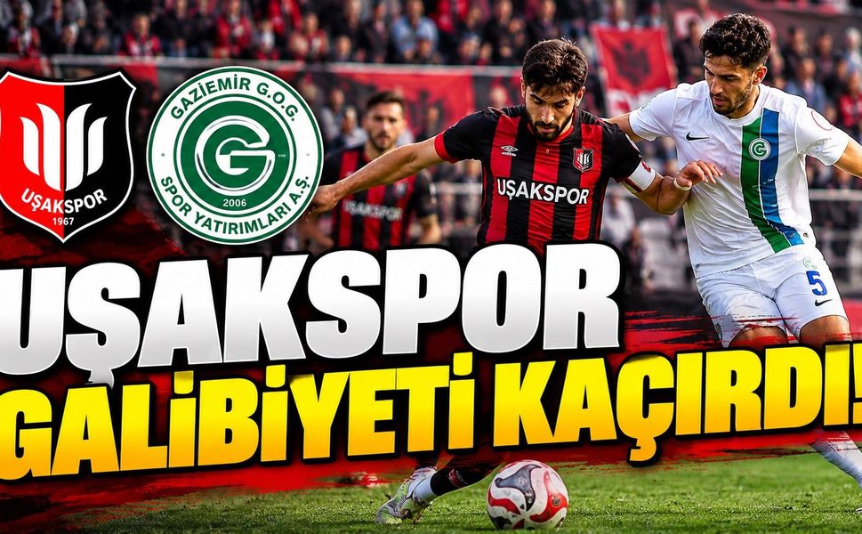 Uşakspor Galibiyeti Koruyamadı! Hasret 4 Maça Çıktı
