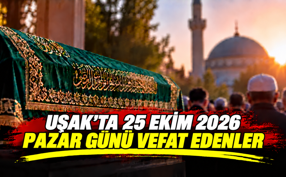 Uşak'ta bugün 1 kişi hayatını kaybetti