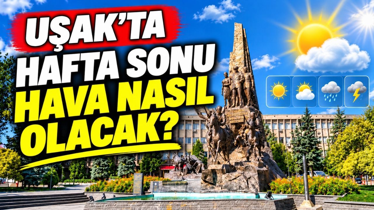 Uşak'ta Hafta Sonu Piknik ve Gezi Yapacaklara Güzel Haber